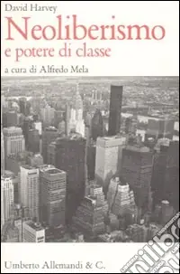 Neoliberismo e potere di classe Compra Adesso