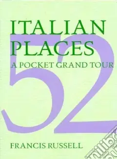 Italian places. A pocket Grand Tour. Ediz. illustrata Must-Have