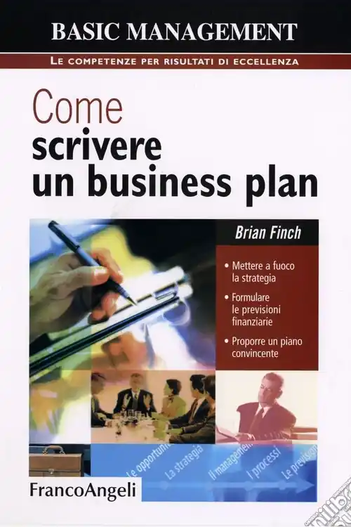 Spedizione Espresso Come scrivere un business plan. Mettere a fuoco la strategia. Formulare le previsioni finanziarie. Proporre un piano convincente