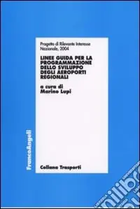 Linee guida per la programmazione dello sviluppo degli aeroporti regionali Subito Disponibile