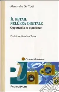 Nuovo Arrivo Il retail nell‘era digitale. Opportunità ed esperienze