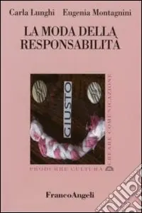 La moda della responsabilità Super Prezzo