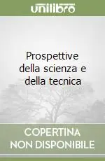 Prospettive della scienza e della tecnica Saldi