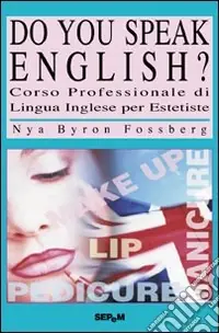 Do you speak english? Corso di lingua inglese per estetiste Reso Gratuito
