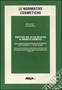 Ultimissimo Modello Le normative cosmetiche. Direttiva CEE 76/768 relativa ai prodotti cosmetici