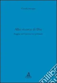 Di Tendenza Alla ricerca di Dio. Saggio sull‘interiorità spirituale
