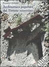 Prezzo Di Fabbrica Architettura popolare del Tirreno cosentino. Ediz. illustrata