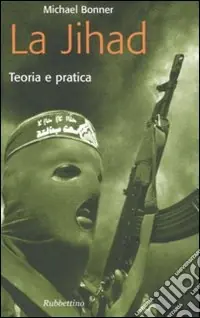 Di Tendenza La jihad. Teoria e pratica
