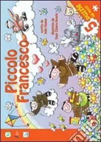Piccolo Francesco. Ediz. illustrata. Con 5 puzzle Offerta Lampo