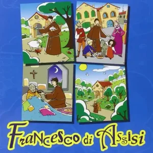 Francesco di Assisi. Ediz. illustrata Subito Disponibile