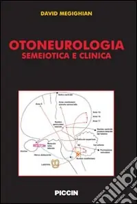 Otoneurologia. Semeiotica e clinica Professionale