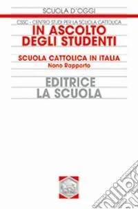 Promo Stagionale In ascolto degli studenti. Scuola cattolica in Italia. 9° rapporto