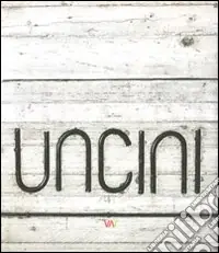 Must-Have Uncini. Catalogo ragionato. Ediz. italiana e tedesca