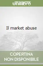 Occasione Il market abuse