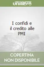 I confidi e il credito alle PMI Ultimissimo Modello