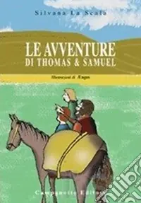 Ultimissimo Modello Le avventure di Thomas e Samuel