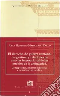 Vendita Finale El derecho de guerra romano ius gentium y relaciones de carácter internacional de los pueblos de la antiguedad