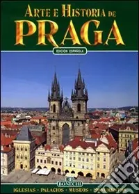 Nuova Collezione Praga. Arte e storia. Ediz. spagnola
