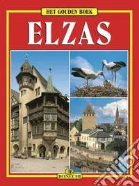 Alsazia. Ediz. olandese Esclusivo