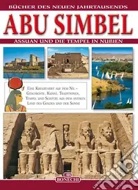 Abu Simbel, Assuan e i templi della Nubia. Ediz. tedesca Più Venduto