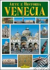 Venezia. Arte e storia. Ediz. spagnola A Buon Prezzo