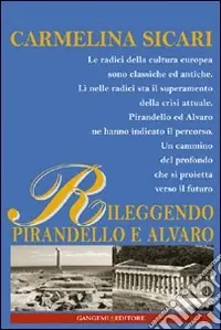 Esclusivo Rileggendo Pirandello e Alvaro. Il segreto di Melusina. Ediz. illustrata