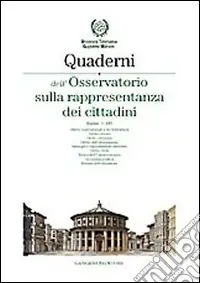 A Buon Prezzo Quaderni dell‘Osservatorio sulla rappresentanza dei cittadini 2007. Ediz. illustrata. Vol. 3