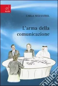 L‘arma della comunicazione Offerta Limitata