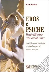Offerta Eros e Psiche. Viaggio dell‘anima nelle terre dell‘amore