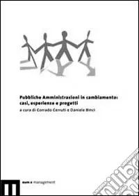 Pubbliche amministrazioni in cambiamento casi, esperienze e progetti Promozione Esclusiva