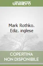 Mark Rothko. Ediz. inglese Più Venduto