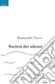 Società dei silenzi Vendita Finale