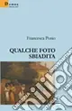Qualche foto sbiadita Novità