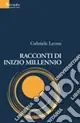 Racconti di inizio millennio Offerta