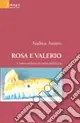 Vendita Finale Rosa e Valerio. L‘amore nell‘epoca del tempo globalizzato