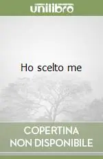 Ho scelto me Nuovo Arrivo