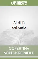 Al di là del cielo Nuovo Arrivo