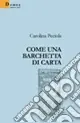 Promozione Esclusiva Come una barchetta di carta