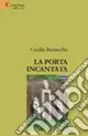 Compra Adesso La porta incantata