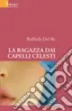 La ragazza dai capelli celesti Più Venduto