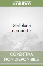 Gialloluna neronotte Must-Have