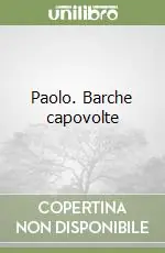Paolo. Barche capovolte Vendita Finale
