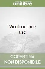 Vicoli ciechi e usci Spedito Oggi