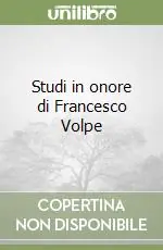 Studi in onore di Francesco Volpe Vendita Finale