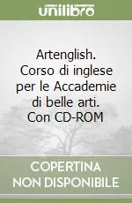 Offerta Speciale Artenglish. Corso di inglese per le Accademie di belle arti. Con CD-ROM