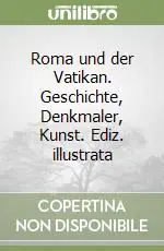 Direttamente Dal Produttore Roma und der Vatikan. Geschichte, Denkmaler, Kunst. Ediz. illustrata