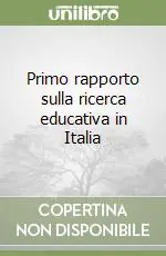 Promozione Esclusiva Primo rapporto sulla ricerca educativa in Italia