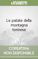 Le patate della montagna torinese Popolare