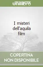 I misteri dell‘aquila film Pagamento Sicuro