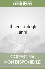 Più Venduto Il senso degli anni